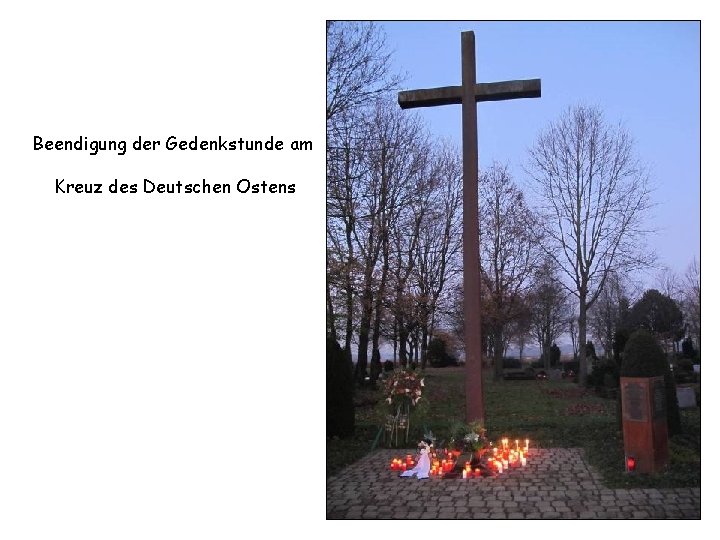 Beendigung der Gedenkstunde am Kreuz des Deutschen Ostens 