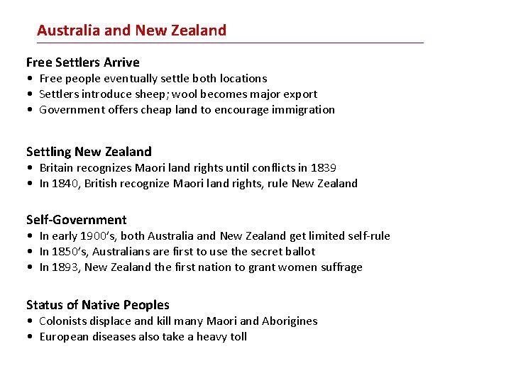 Australia and New Zealand Free Settlers Arrive • Free people eventually settle both locations