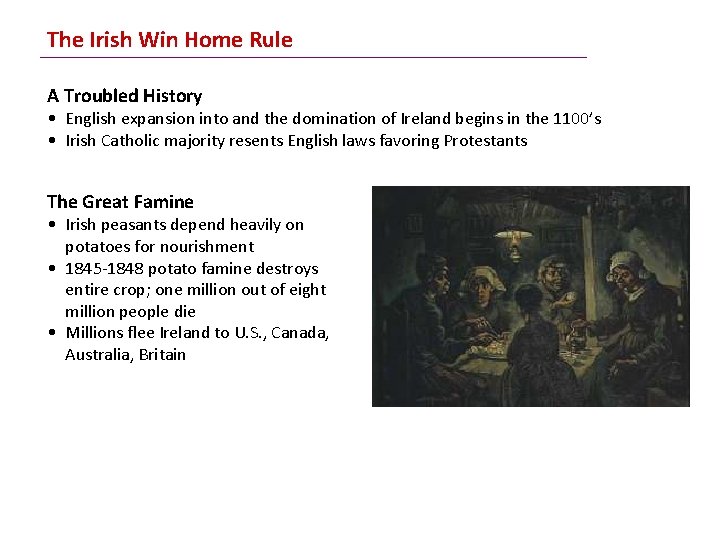 The Irish Win Home Rule A Troubled History • English expansion into and the