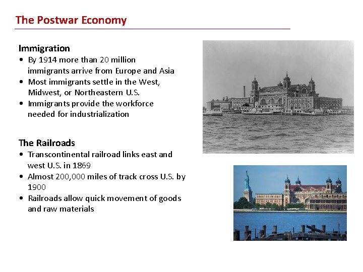 The Postwar Economy Immigration • By 1914 more than 20 million immigrants arrive from