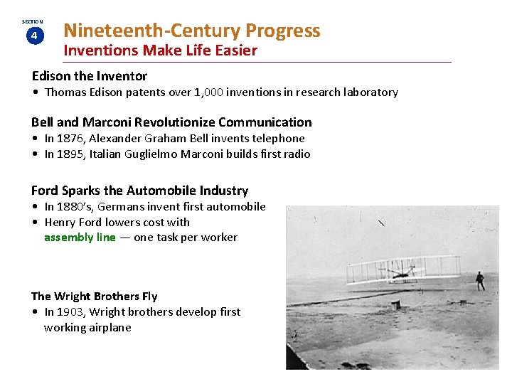 SECTION 4 Nineteenth-Century Progress Inventions Make Life Easier Edison the Inventor • Thomas Edison