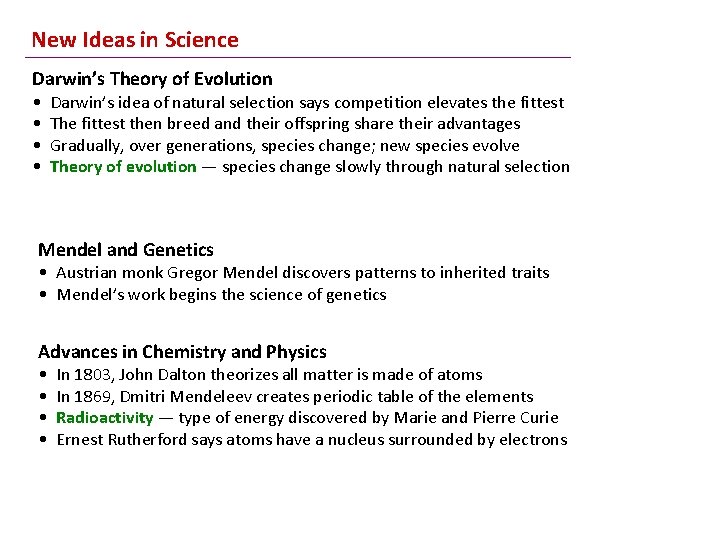 New Ideas in Science Darwin’s Theory of Evolution • • Darwin’s idea of natural