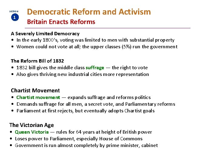 SECTION 1 Democratic Reform and Activism Britain Enacts Reforms A Severely Limited Democracy •