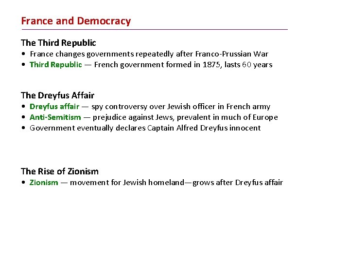 France and Democracy The Third Republic • France changes governments repeatedly after Franco-Prussian War