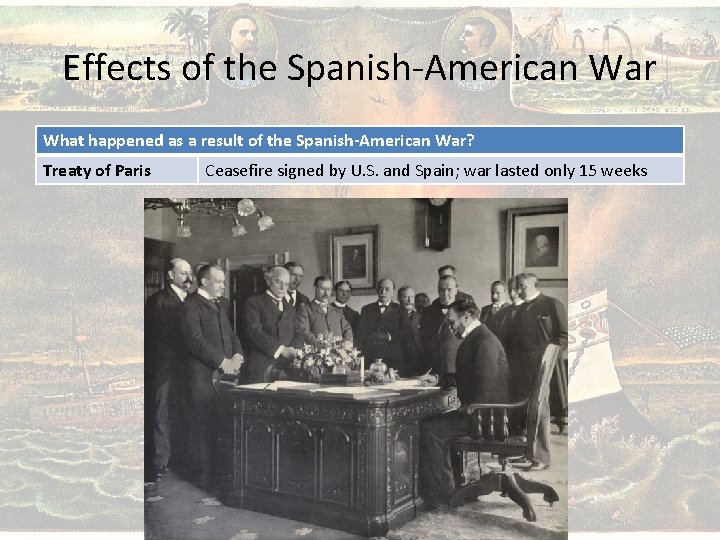 Effects of the Spanish-American War What happened as a result of the Spanish-American War?