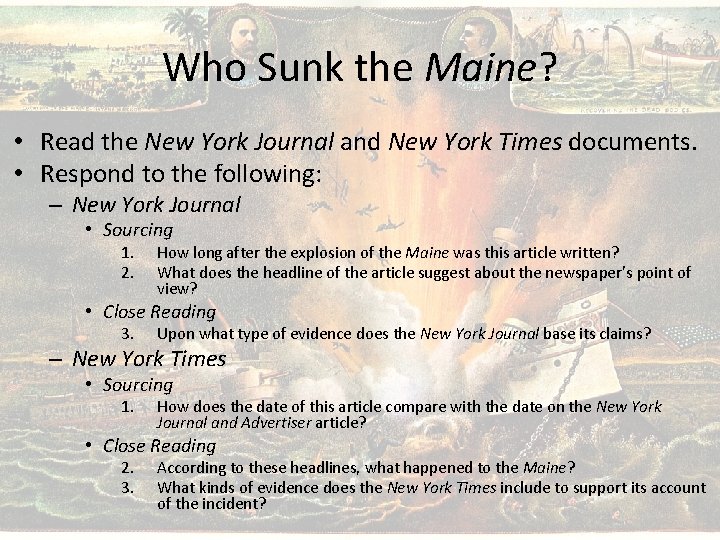 Who Sunk the Maine? • Read the New York Journal and New York Times
