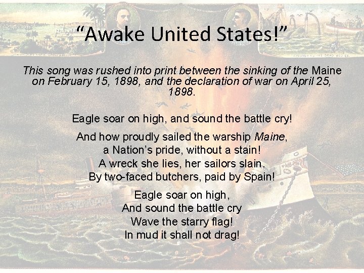 “Awake United States!” This song was rushed into print between the sinking of the