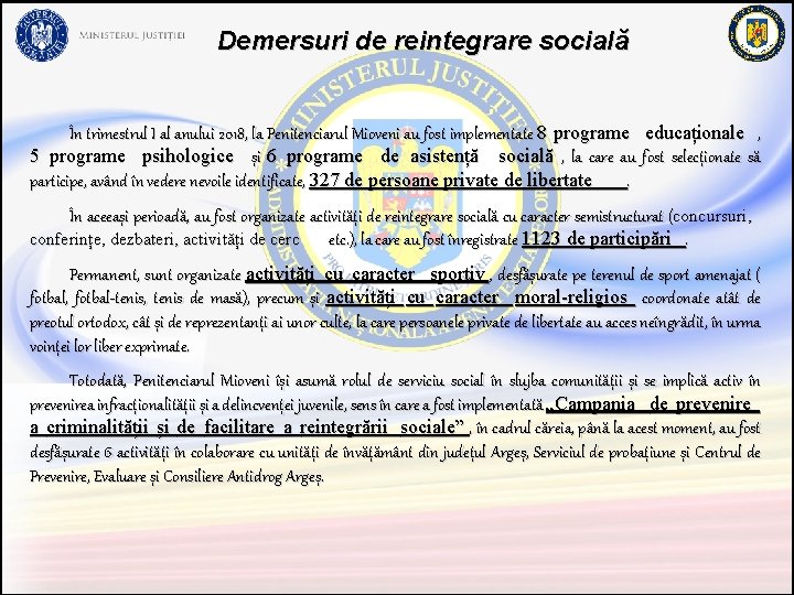 Demersuri de reintegrare socială În trimestrul I al anului 2018, la Penitenciarul Mioveni au