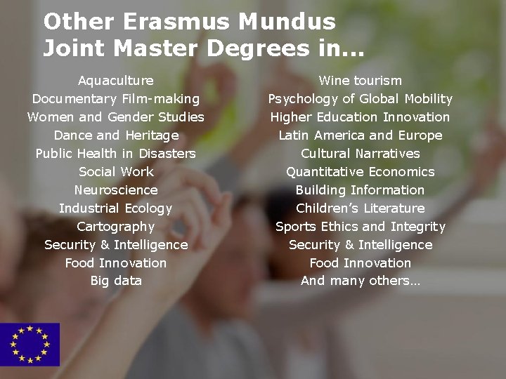 Other Erasmus Mundus Joint Master Degrees in. . . Aquaculture Documentary Film-making Women and