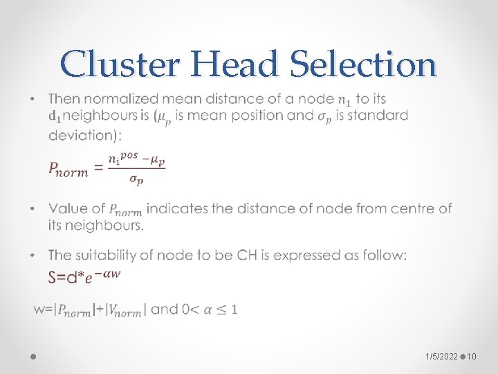 Cluster Head Selection • 1/5/2022 10 