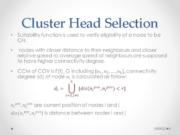 Cluster Head Selection • 1/5/2022 9 