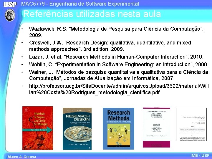 MAC 5779 - Engenharia de Software Experimental Referências utilizadas nesta aula • • •