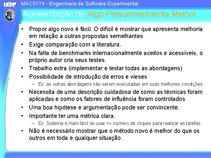 MAC 5779 - Engenharia de Software Experimental Apresentação de Algo Presumivelmente Melhor • Propor