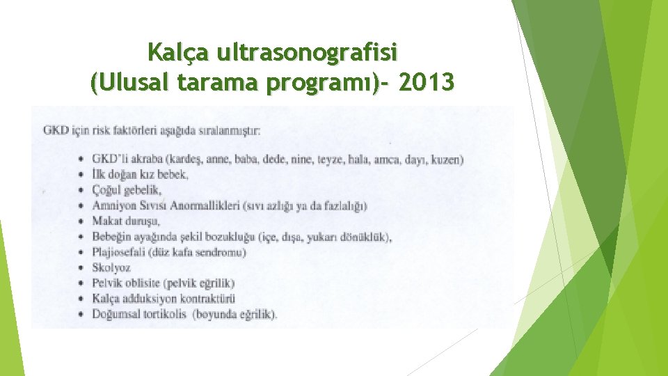 Kalça ultrasonografisi (Ulusal tarama programı)- 2013 