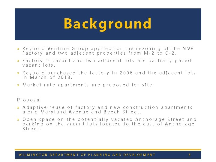 Background » Reybold Venture Group applied for the rezoning of the NVF Factory and