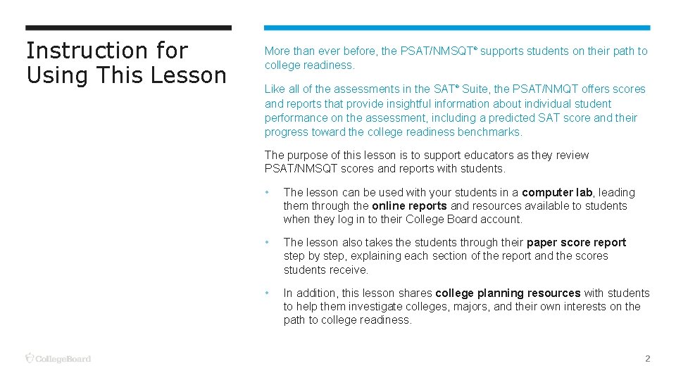 Instruction for Using This Lesson More than ever before, the PSAT/NMSQT® supports students on