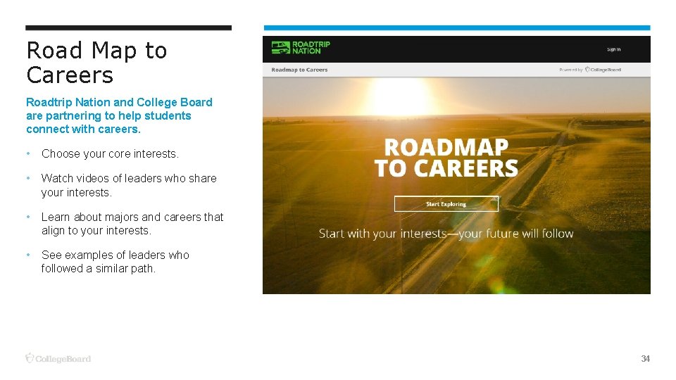 Road Map to Careers Roadtrip Nation and College Board are partnering to help students