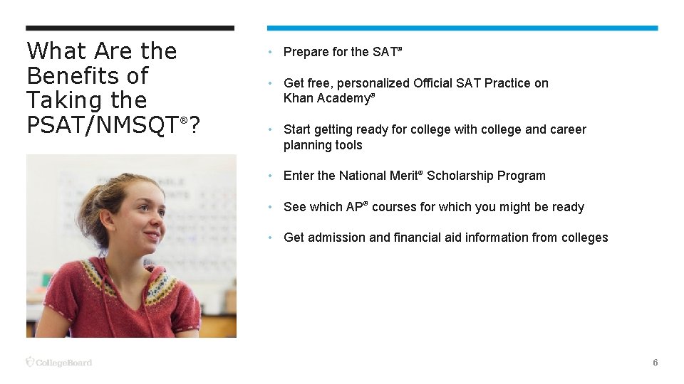 What Are the Benefits of Taking the PSAT/NMSQT ? ® • Prepare for the