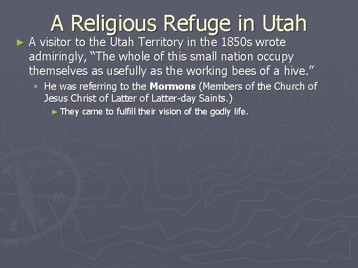 A Religious Refuge in Utah ► A visitor to the Utah Territory in the