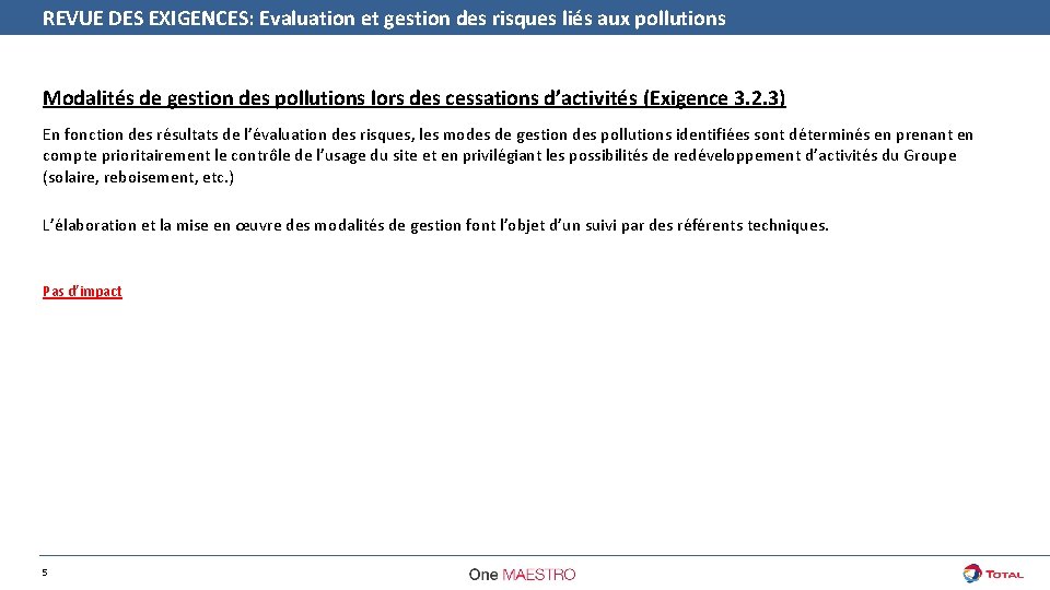 REVUE DES EXIGENCES: Evaluation et gestion des risques liés aux pollutions Modalités de gestion