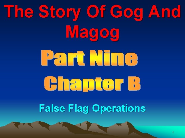 The Story Of Gog And Magog False Flag Operations 1 