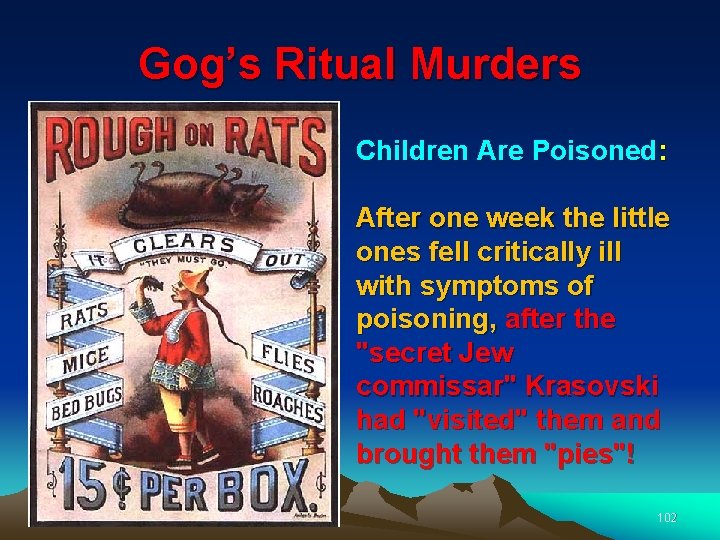 Gog’s Ritual Murders Children Are Poisoned: After one week the little ones fell critically