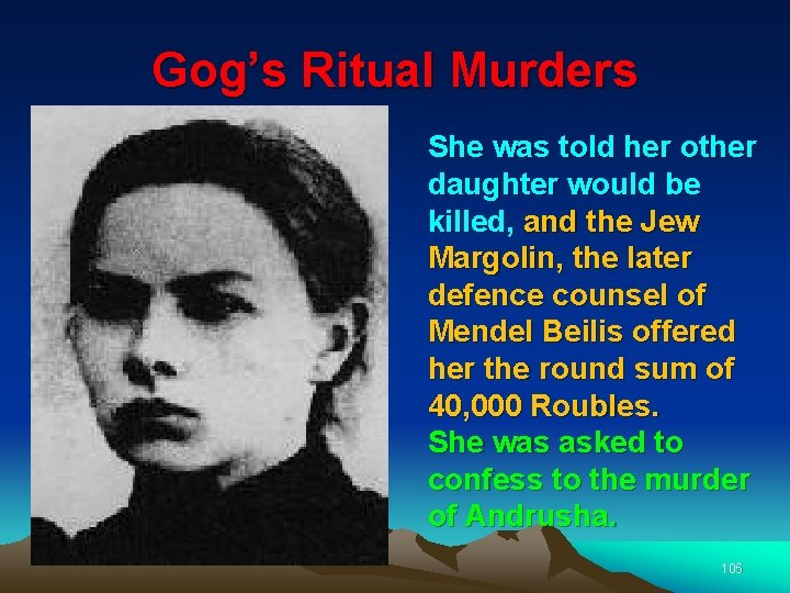 Gog’s Ritual Murders She was told her other daughter would be killed, and the