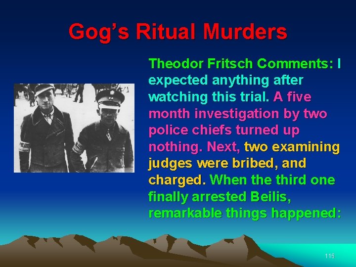 Gog’s Ritual Murders Theodor Fritsch Comments: I expected anything after watching this trial. A