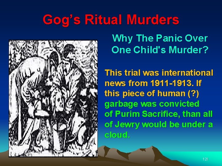 Gog’s Ritual Murders Why The Panic Over One Child's Murder? This trial was international