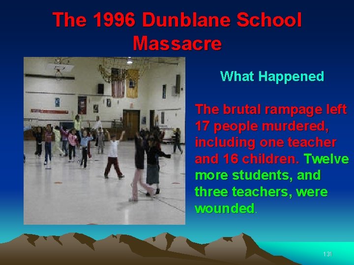 The 1996 Dunblane School Massacre What Happened The brutal rampage left 17 people murdered,