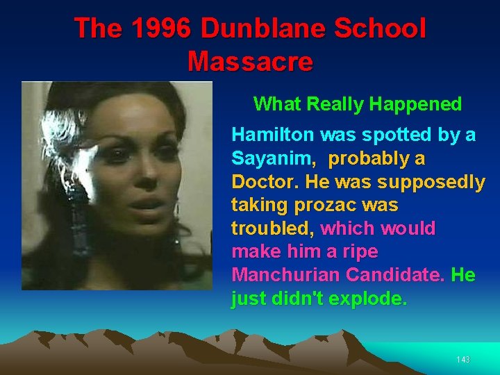 The 1996 Dunblane School Massacre What Really Happened Hamilton was spotted by a Sayanim,