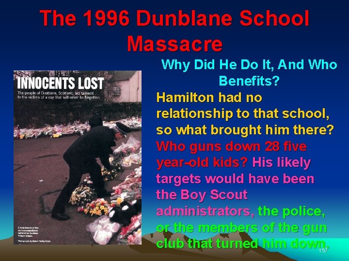 The 1996 Dunblane School Massacre Why Did He Do It, And Who Benefits? Hamilton