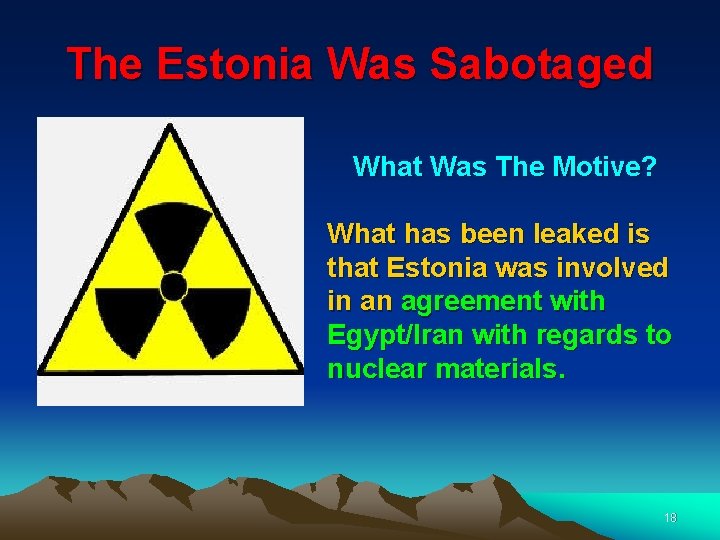 The Estonia Was Sabotaged What Was The Motive? What has been leaked is that