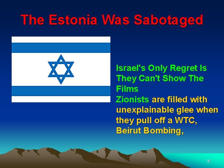 The Estonia Was Sabotaged Israel's Only Regret Is They Can't Show The Films Zionists