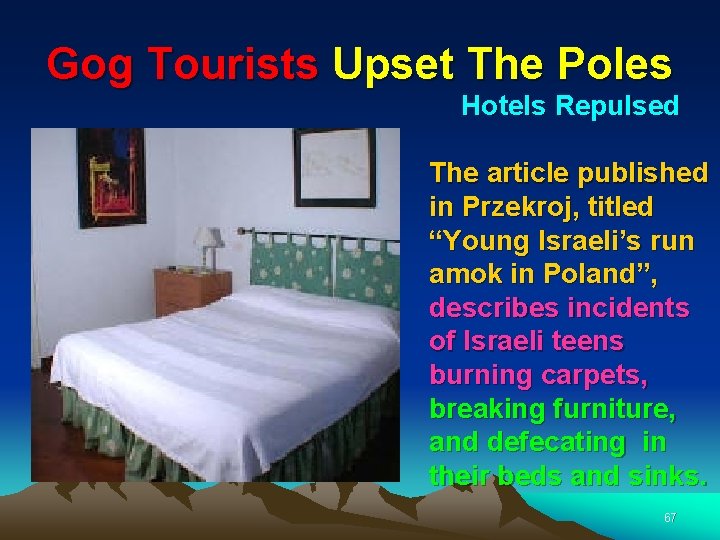 Gog Tourists Upset The Poles Hotels Repulsed The article published in Przekroj, titled “Young