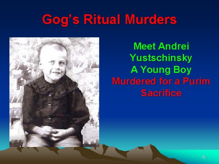 Gog’s Ritual Murders Meet Andrei Yustschinsky A Young Boy Murdered for a Purim Sacrifice