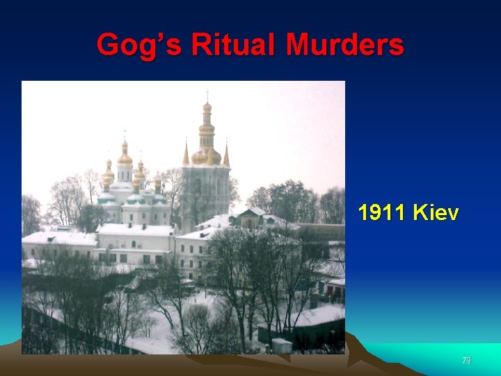 Gog’s Ritual Murders 1911 Kiev 79 