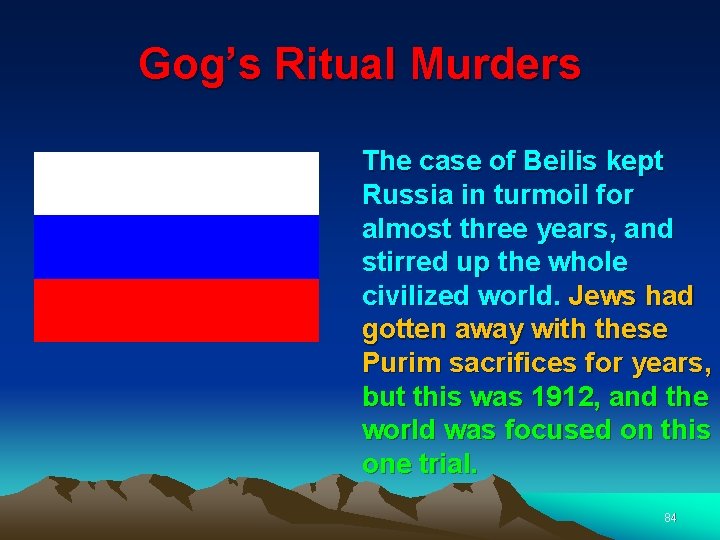 Gog’s Ritual Murders The case of Beilis kept Russia in turmoil for almost three