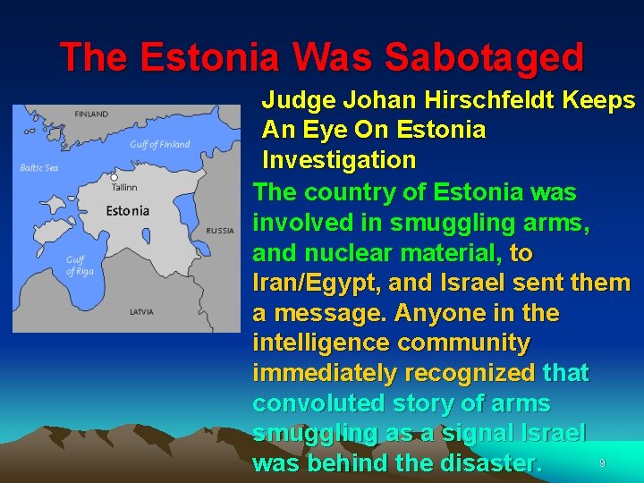 The Estonia Was Sabotaged Judge Johan Hirschfeldt Keeps An Eye On Estonia Investigation The