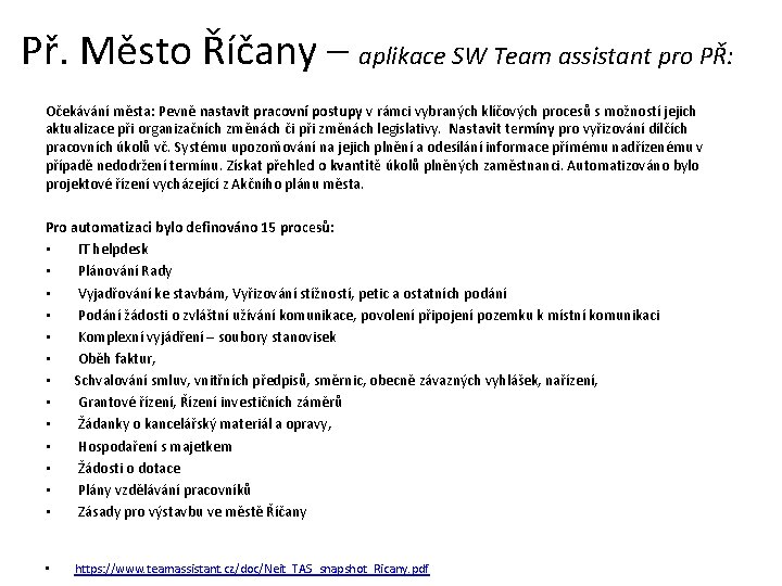 Př. Město Říčany – aplikace SW Team assistant pro PŘ: Očekávání města: Pevně nastavit