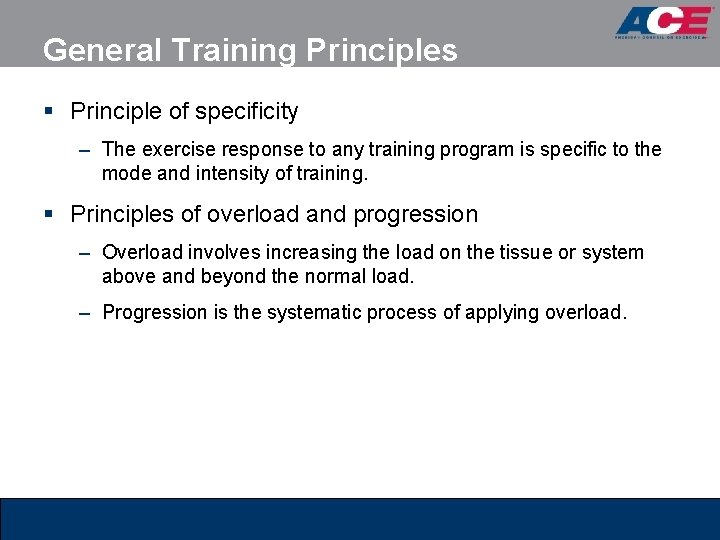 General Training Principles § Principle of specificity – The exercise response to any training