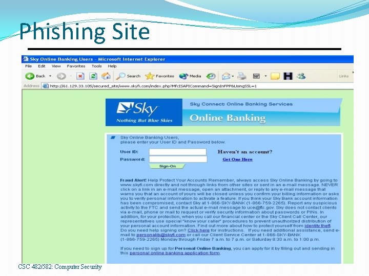 Phishing Site CSC 482/582: Computer Security 