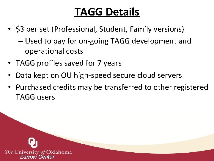 TAGG Details • $3 per set (Professional, Student, Family versions) – Used to pay