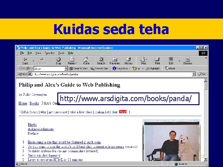 Kuidas seda teha http: //www. arsdigita. com/books/panda/ 23 