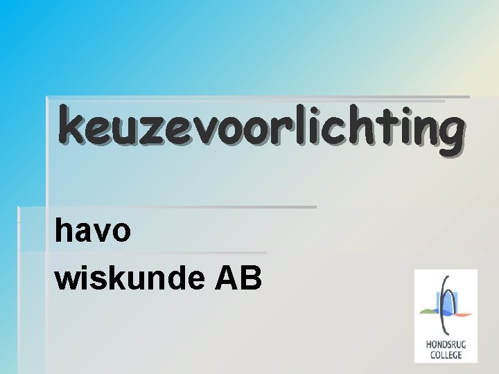 keuzevoorlichting havo wiskunde AB 