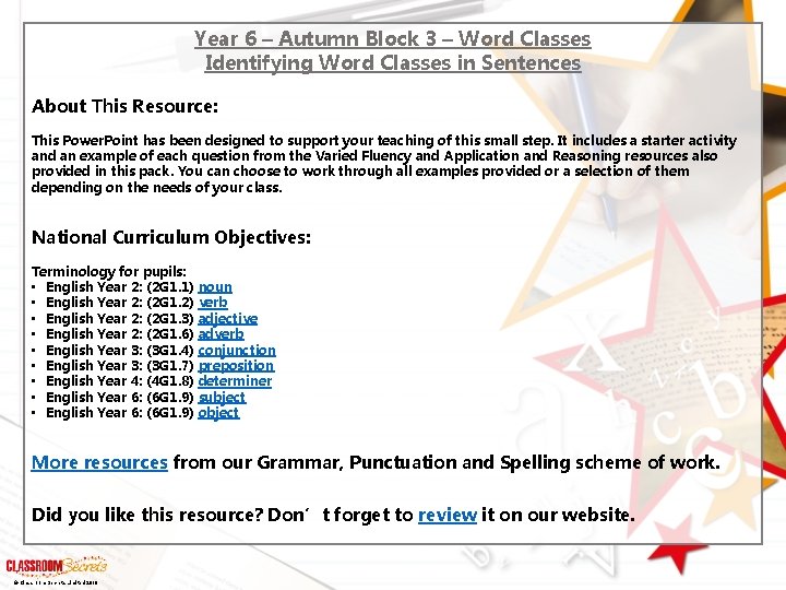 Year 6 – Autumn Block 3 – Word Classes Identifying Word Classes in Sentences