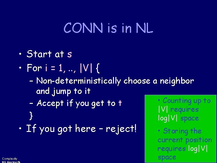 CONN is in NL • Start at s • For i = 1, .