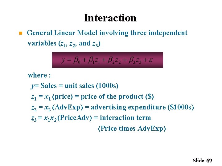 Interaction n General Linear Model involving three independent variables (z 1, z 2, and