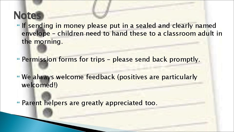 Notes If sending in money please put in a sealed and clearly named envelope
