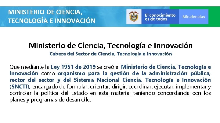 MINISTERIO DE CIENCIA, TECNOLOGÍA E INNOVACIÓN Ministerio de Ciencia, Tecnología e Innovación Cabeza del